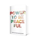 Power to Be Peaceful